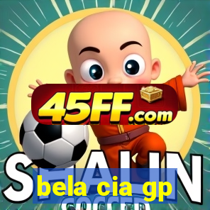 bela cia gp